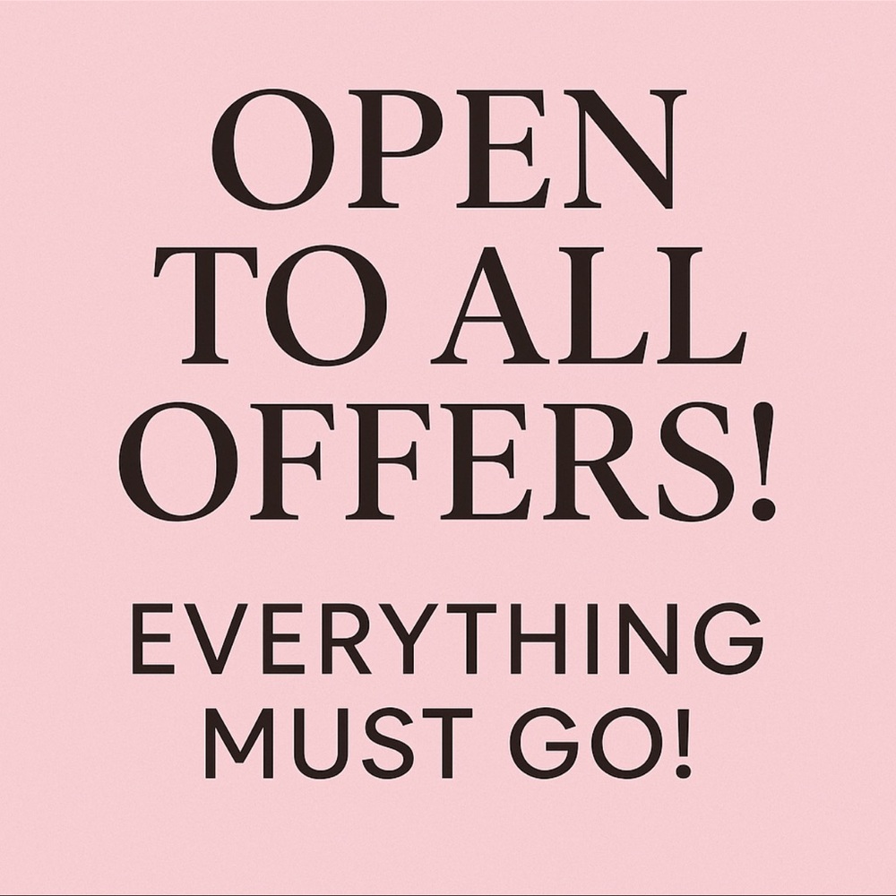 All offers welcome!